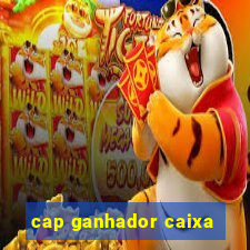 cap ganhador caixa